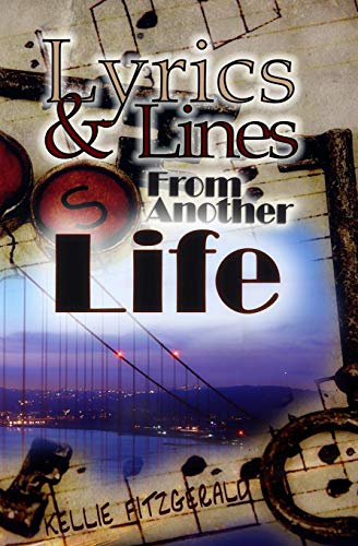Lyrics And Lines From Another Life [Paperback]