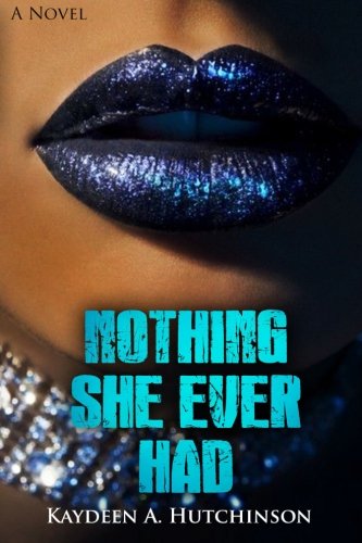 Nothing She Ever Had [Paperback]
