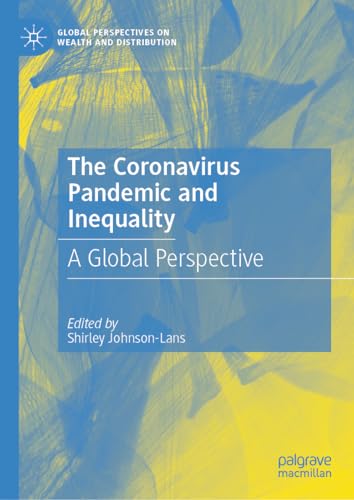 The Coronavirus Pandemic and Inequality A Global Perspective [Hardcover]