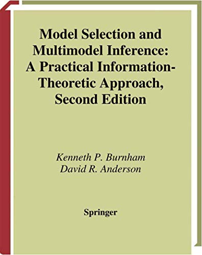 Model Selection and Multimodel Inference A Practical Information-Theoretic Appr [Hardcover]
