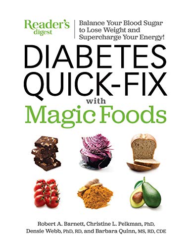 Diabetes Quick-Fix with Magic Foods Balance Your Blood Sugar to Lose Weight  an [Paperback]