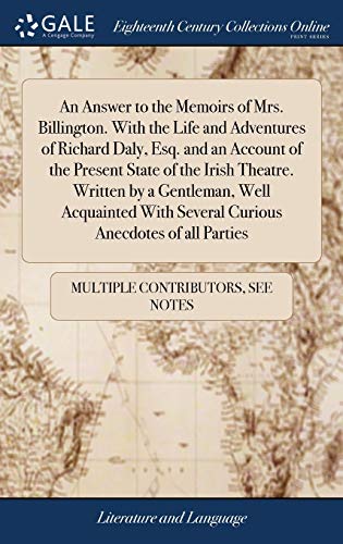 Answer to the Memoirs of Mrs. Billington. with the Life and Adventures of Richar [Hardcover]