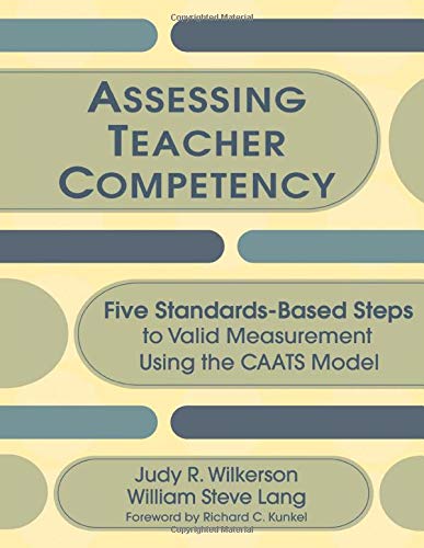 Assessing Teacher Competency Five Standards-Based Steps to Valid Measurement Us [Paperback]