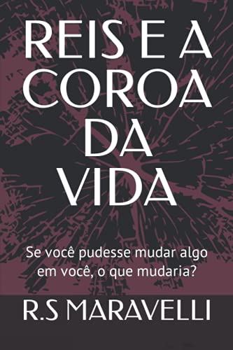 Reis E A Coroa Da Vida