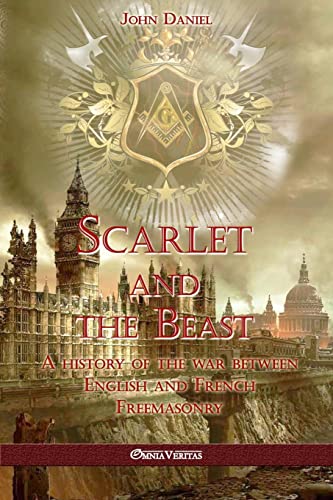 Scarlet and the Beast I  A History of the War Between English and French Freema [Paperback]