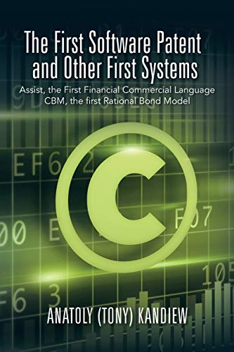 The First Software Patent And Other First Systems Assist, The First Commercial  [Paperback]