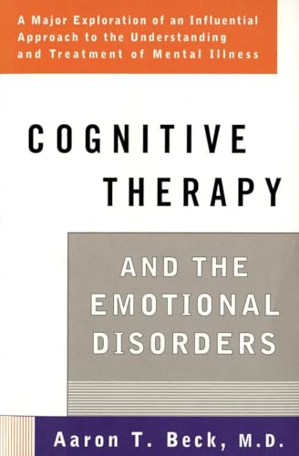 Cognitive Therapy and the Emotional Disorders [Paperback]