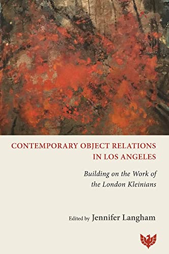 Contemporary Object Relations in Los Angeles Building on the Work of the London [Paperback]