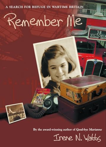 Remember Me A Search for Refuge in Wartime Britain [Paperback]