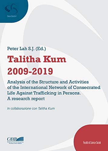 Talitha Kum 2009-2019 Analysis of the Structure and Activities of the Internati [Paperback]