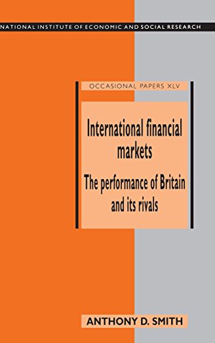 International Financial Markets The Performance of Britain and its Rivals [Hardcover]
