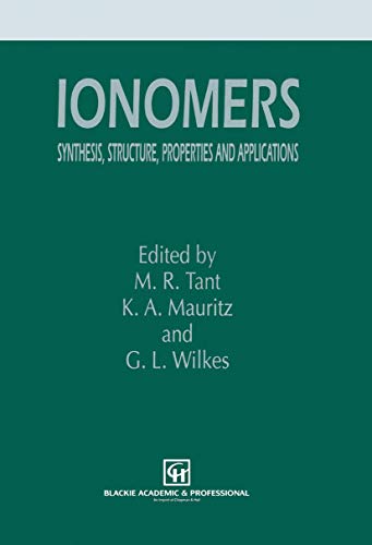 Ionomers Synthesis, structure, properties and applications [Hardcover]