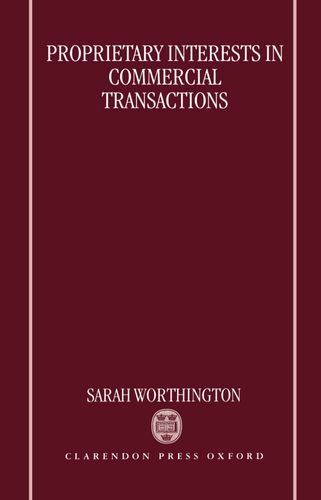 Proprietary Interests in Commercial Transactions [Hardcover]