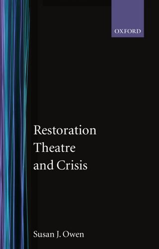 Restoration Theatre and Crisis [Hardcover]