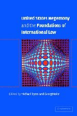United States Hegemony and the Foundations of International Law [Hardcover]