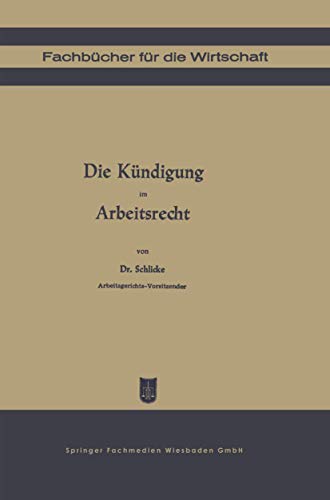 Die Kndigung im Arbeitsrecht [Paperback]