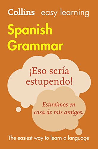 Collins Easy Learning Spanish  Easy Learning Spanish Grammar [Paperback]