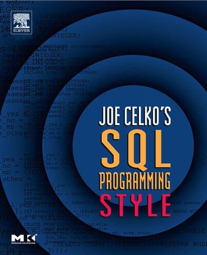 Joe Celko's SQL Programming Style [Paperback]