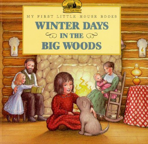 Winter Days in the Big Woods [Paperback]