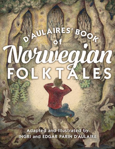 d'Aulaires' Book of Norwegian Folktales [Hardcover]