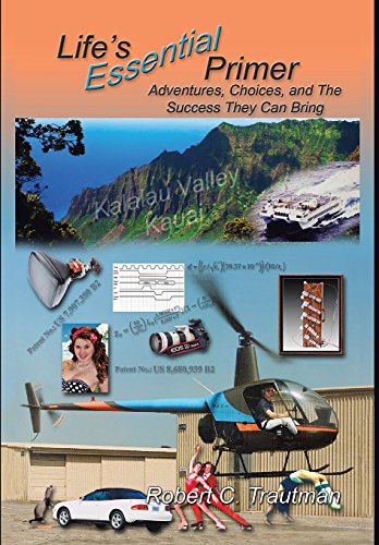 Life's Essential Primer Adventures, Choices, And The Success They Can Bring [Hardcover]