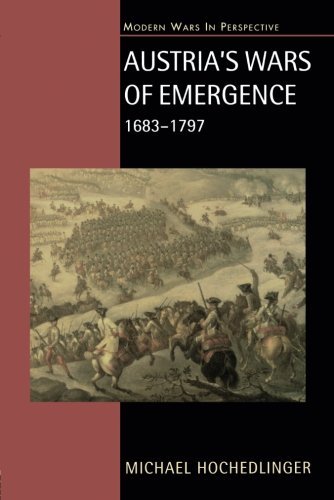 Austria's Wars of Emergence, 1683-1797 [Paperback]