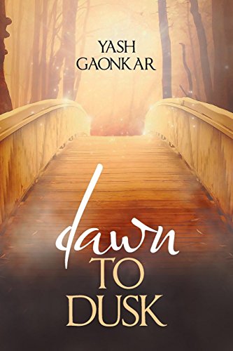Dawn to Dusk [Paperback]