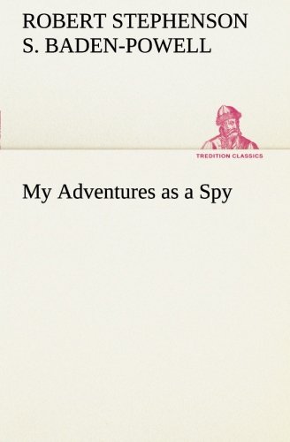 My Adventures As A Spy (tredition Classics) [Paperback]