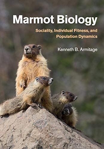 Marmot Biology Sociality, Individual Fitness, and Population Dynamics [Paperback]