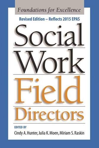 Social Work Field Directors Foundations for Excellence [Paperback]