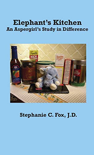 Elephant's Kitchen - An Aspergirl's Study In Difference [Paperback]