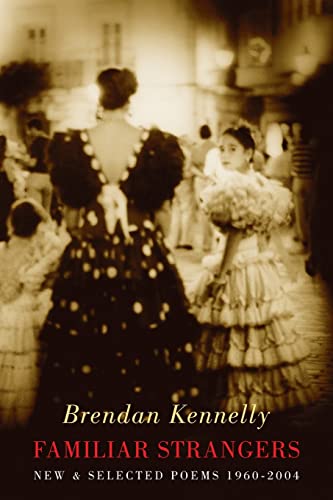 Familiar Strangers New &amp Selected Poems 1960-2004 [Paperback]