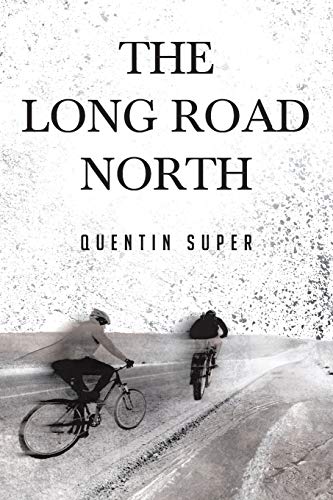 The Long Road North [Paperback]