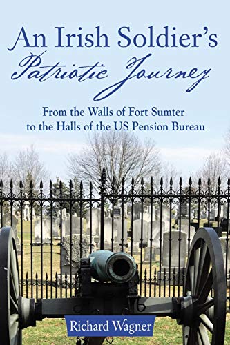 An Irish Soldiers Patriotic Journey From The Walls Of Fort Sumter To The Halls [Paperback]