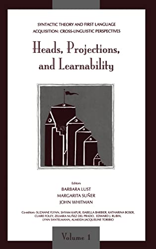 Syntactic Theory and First Language Acquisition Cross-linguistic Perspectives - [Hardcover]
