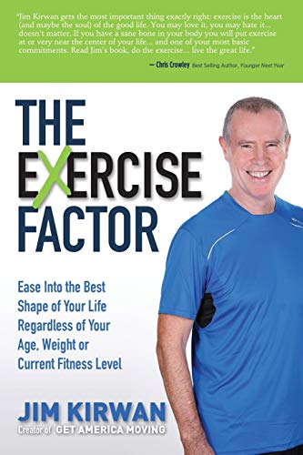 The eXercise Factor Ease Into the Best Shape of Your Life Regardless of Your Ag [Paperback]