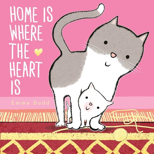 Home Is Where the Heart Is [Hardcover]