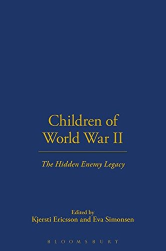 Children of World War II The Hidden Enemy Legacy [Hardcover]