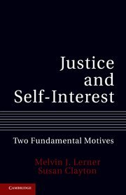 Justice and Self-Interest Two Fundamental Motives [Hardcover]