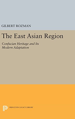 The East Asian Region Confucian Heritage and Its Modern Adaptation [Hardcover]