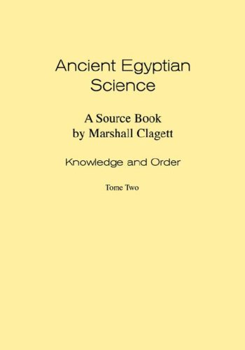 Ancient Egyptian Science Vol. 1  Knowledge and Order [Paperback]
