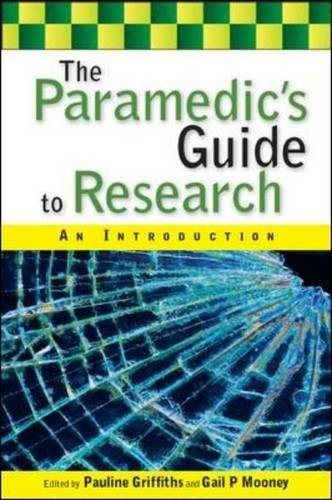The Paramedic's Guide to Research An Introduction [Paperback]