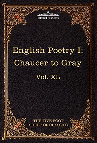 English Poetry I  Chaucer to Gray [Hardcover]