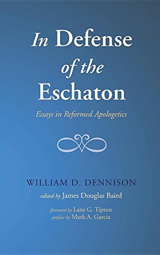 In Defense Of The Eschaton [Hardcover]