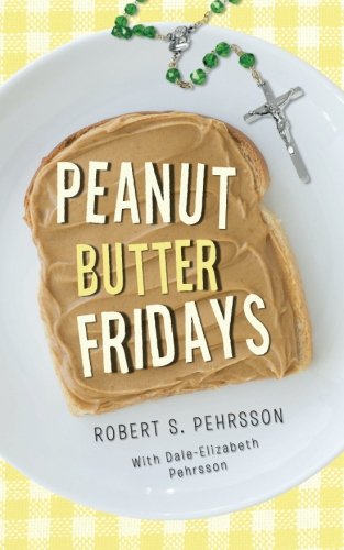 Peanut Butter Fridays [Paperback]