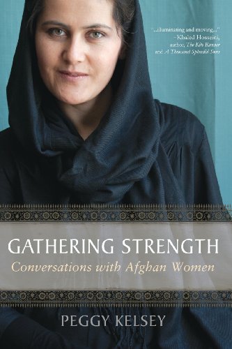 Gathering Strength Conversations With Afghan Women [Paperback]