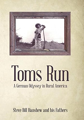 Toms Run A German Odyssey In Rural America [Hardcover]