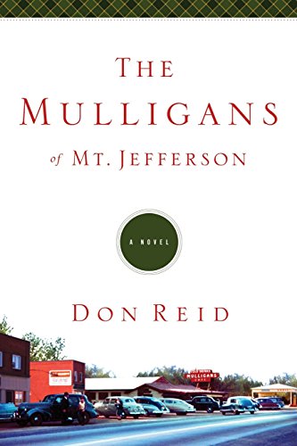 The Mulligans Of Mt. Jefferson A Novel [Paperback]