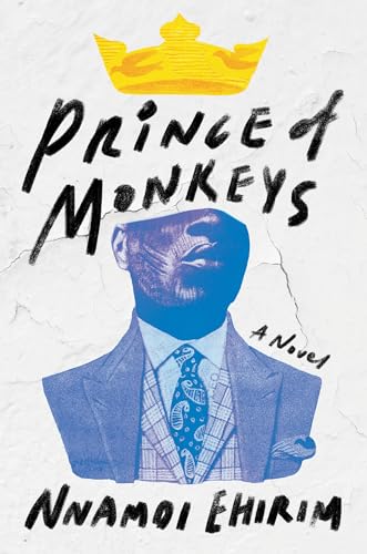 Prince of Monkeys A Novel [Hardcover]