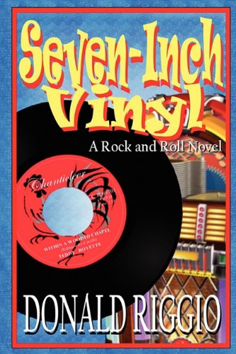Seven-Inch Vinyl A Rock And Roll Novel [Paperback]